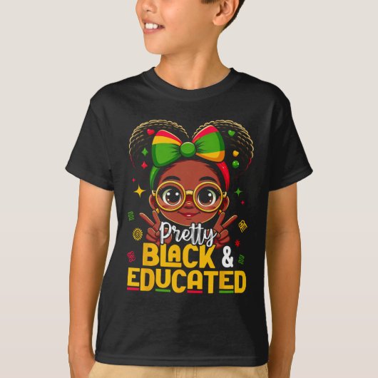T-shirt Black History Month Pretty Black Educated African  (Devant)