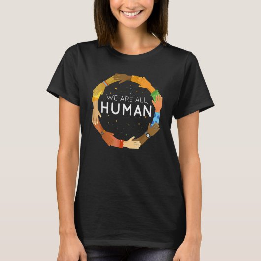 T-shirt Black History Month We Are All Human Black Is Beau (Devant)