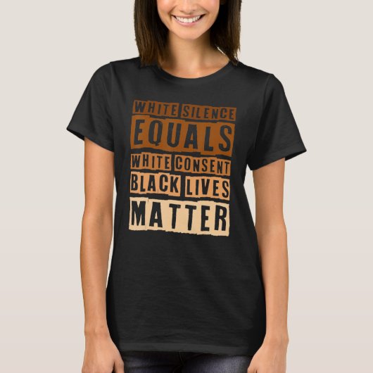 T-shirt Black History Month White Silence Equals White Con (Devant)