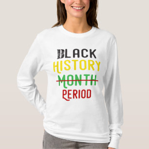 T-shirt Black History Période Black Pride Black Histoire L