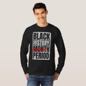 T-shirt Black History Période Black Pride Retro Black Hist (Devant entier)