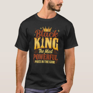 T-shirt Black King The Most Powerful Piece in the Game Men