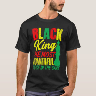 T-shirt Black King The Most Powerful Piece In The Game Men