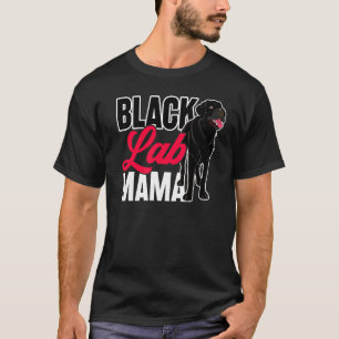 T-shirt Black Lab Mama Animal Animaux Animaux Maman Chien
