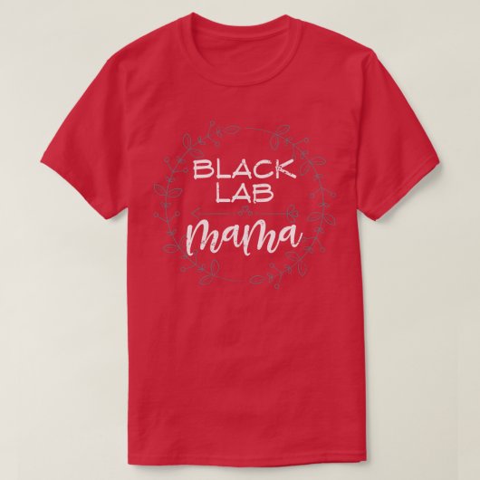 T-shirt Black Lab Mama Labrador (Design devant)