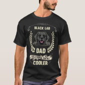 T-shirt Black Lab Papa Comme Un Papa Normal Chien Glacière (Devant)