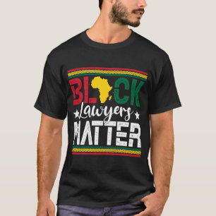 T-shirt Black Lawyers Matt Black History Mois African P