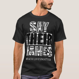 T-shirt Black Lives Matt : Dire leurs noms
