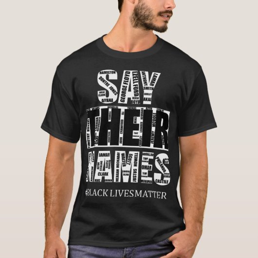 T-shirt Black Lives Matt : Dire leurs noms (Devant)