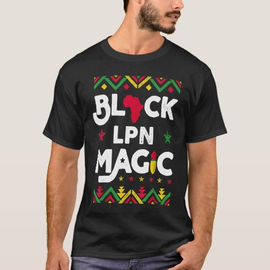 T-shirt Black LPN Magic Black History Month Licensed Pract (Devant)