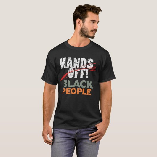 T-shirt BLACK people chime in on AVRIL 5TH Hands off PROTE (Devant entier)