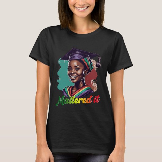 T-shirt Black Queen Masters Graduation Girl Mastered It (Devant)