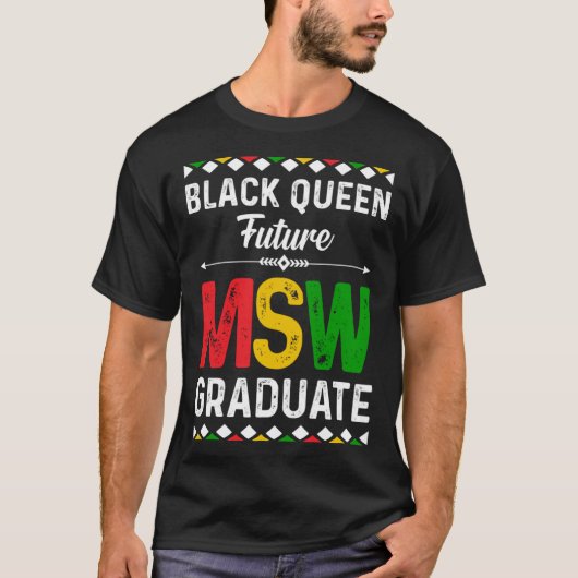 T-shirt Black Queen MSW Social Work Grads Cap Masters Grad (Devant)