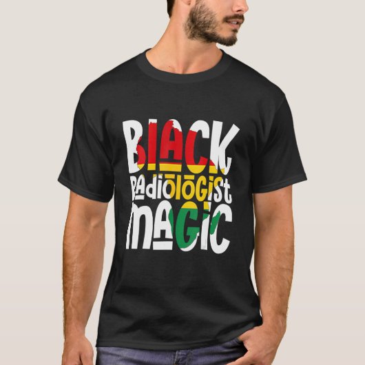 T-shirt Black Radiologist Magic African Pride Black Histor (Devant)