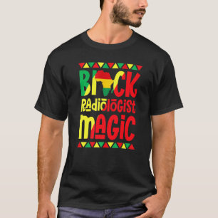 T-shirt Black Radiologist Magic African Pride Black Histor