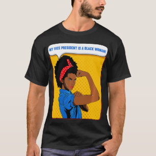 T-shirt Black Rosie the Riveter Mon vice-président est Bla