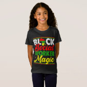 T-Shirt Black Social Worker Magie Black History Mois Prou (Devant entier)