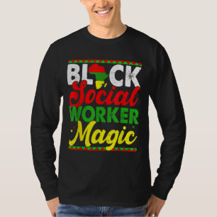 T-shirt Black Social Worker Magie Black History Mois Prou