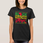 T-shirt Black Teacher Magic African History Month Great Fo (Devant)