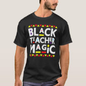 T-shirt Black Teacher Magic Black History Mois 2023 Afric (Devant)