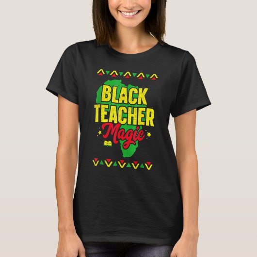 T-shirt Black Teacher Magic Black History Month African Am (Devant)