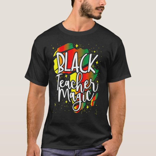 T-shirt Black Teacher Magic Black History Month African Am (Devant)