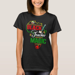 T-shirt Black Teacher Magic Teacher Men Women Black Histor