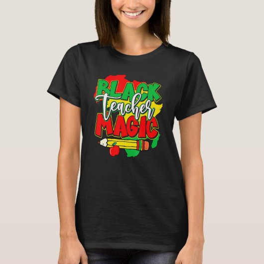 T-shirt Black Teacher Magie Black History Mois Africain Am (Devant)