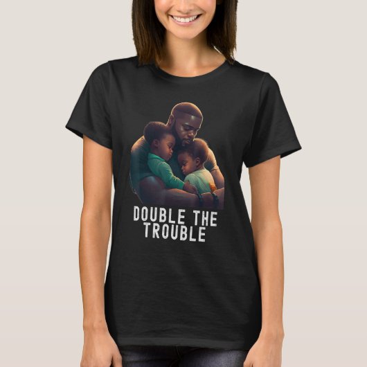 T-shirt Black Twin Dad Fathers Day Double the trouble  Quo (Devant)