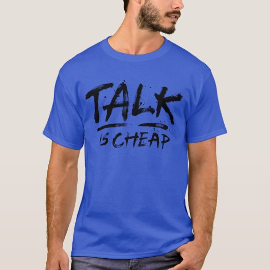 T-shirt Blacket rétro Talk Is Cheap (Devant)