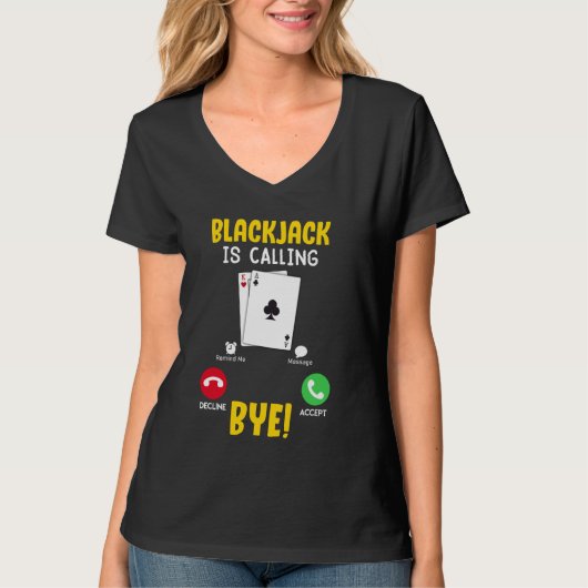 T-shirt BLACKJACK APPELLE PAR YE ! Blackjack Player Casino (Devant)