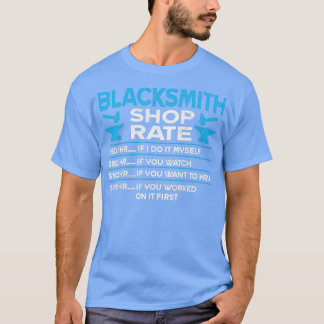 T-shirt Blacksmith Shop Rate Funny Blacksmier T
