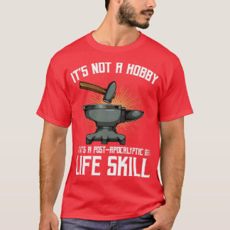 T-shirt Blacksmith Smithing PostApocalyptic Life Skill Bla