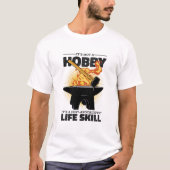 T-shirt Blacksmithing n'est pas un passe-temps une compéte (Devant)