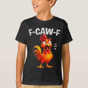 T-shirt Blague de coq Citation drôle de poulet F-caw-f M