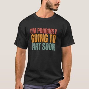 T-shirt Blague de pet végane drôle Je vais probablement pé