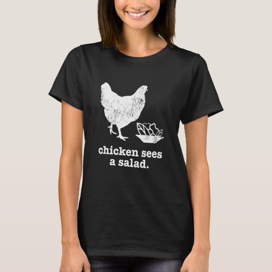 T-shirt Blague de salade César de poulet Le poulet voit un (Devant)