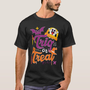 T-shirt Blague de trigonométrie Halloween Farce ou Friandi