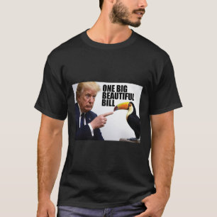 T-shirt Blague drôle Donald Trump Une Grande Belle Facture