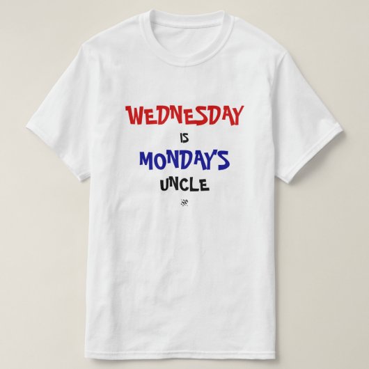 T-shirt Blague mercredi & lundi (Design devant)