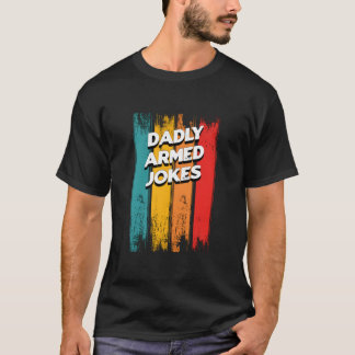 T-shirt Blagues armées de papa, papa cool, blagues de papa