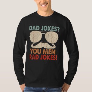 T-shirt Blagues de Papa Vous voulez dire Blagues Rad Jour