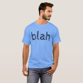 T-shirt "Blah" (Devant entier)