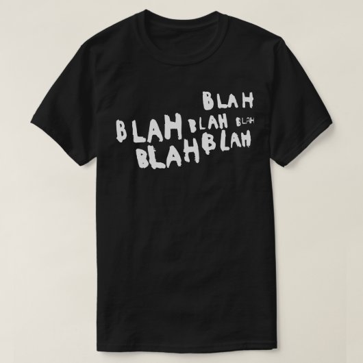 T-shirt Blah blah blah (Design devant)