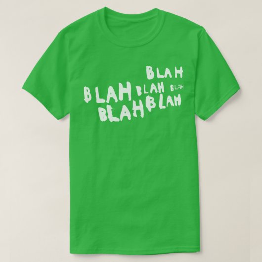 T-shirt Blah blah blah (Design devant)
