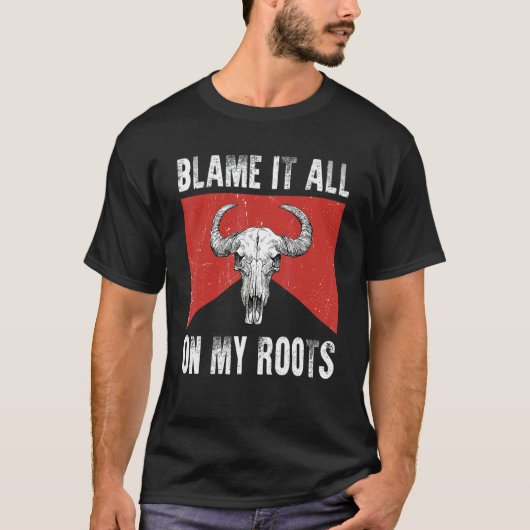 T-shirt Blame It All on My Roots Outlaws Music Bull Skull (Devant)