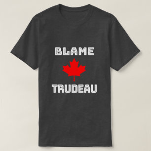 T-Shirt Blâme Trudeau