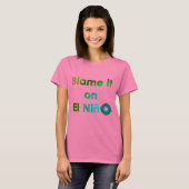 T-shirt Blâmer El Nino (Devant entier)
