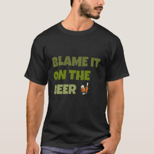 T-shirt Blâmer La Bière