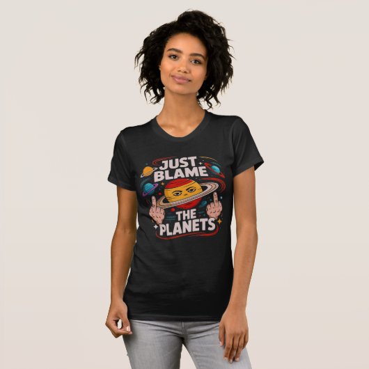 T-shirt Blâmer Les Planètes (Devant entier)